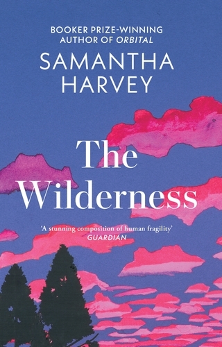 Book cover of The Wilderness by Samantha Harvey