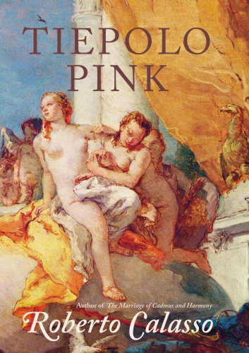Book cover of Tiepolo Pink by Roberto Calasso