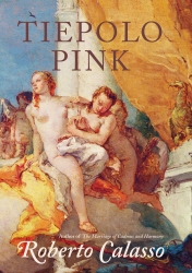 Book cover of Tiepolo Pink by Roberto Calasso