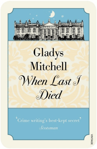 Book cover of When Last I Died by Gladys Mitchell