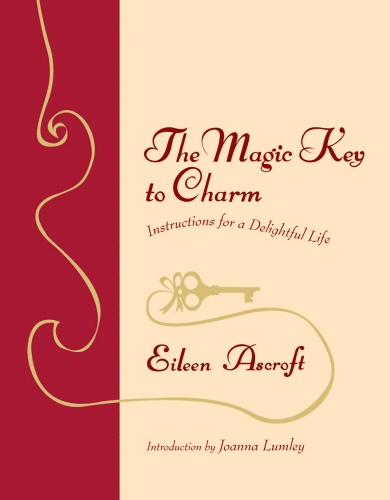 Book cover of The Magic Key to Charm by Eileen Ascroft