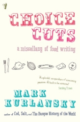 Book cover of Choice Cuts by Mark Kurlansky