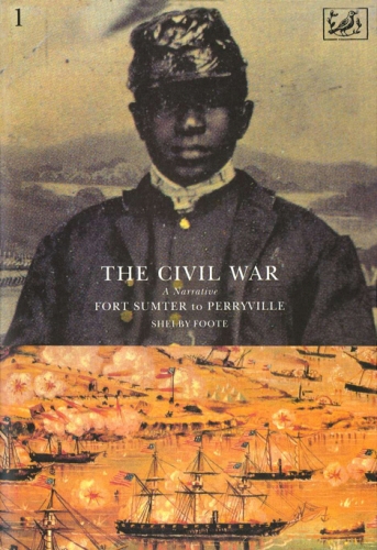 Book cover of The Civil War Volume I by Shelby Foote