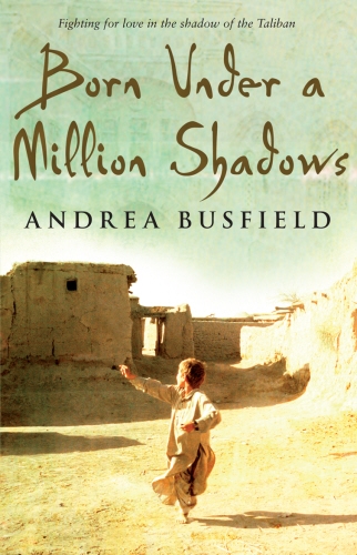 Book cover of Born Under a Million Shadows by Andrea Busfield
