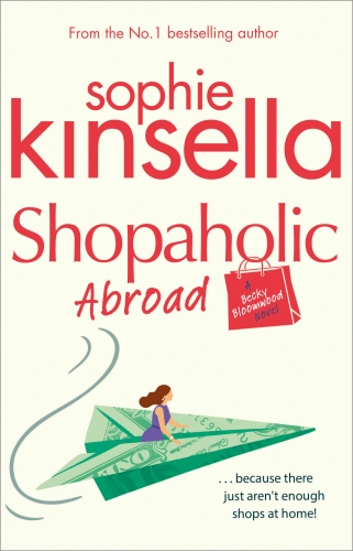Book cover of Shopaholic Abroad by Sophie Kinsella