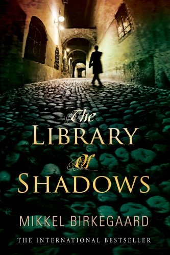 Book cover of The Library of Shadows by Mikkel Birkegaard