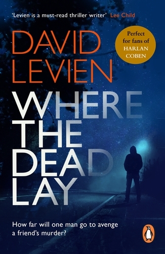 Book cover of Where The Dead Lay by David Levien