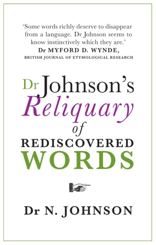 Book cover of Dr Johnson's Reliquary of Rediscovered Words by Neil Johnson