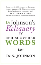 Book cover of Dr Johnson's Reliquary of Rediscovered Words by Neil Johnson