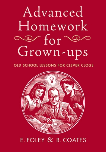 Book cover of Advanced Homework for Grown-ups by Elizabeth Foley, Beth Coates