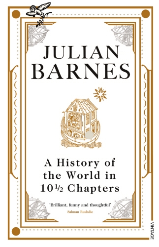 Book cover of A History of the World in 10 1/2 Chapters by Julian Barnes
