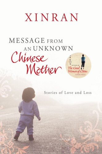 Book cover of Message from an Unknown Chinese Mother by Xinran