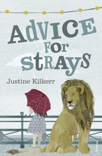 Book cover of Advice for Strays by Justine Kilkerr