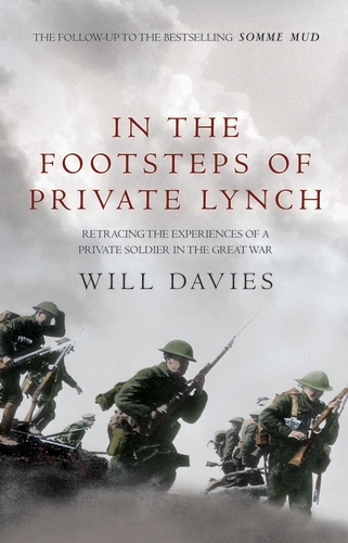 Book cover of In The Footsteps of Private Lynch by Will Davies