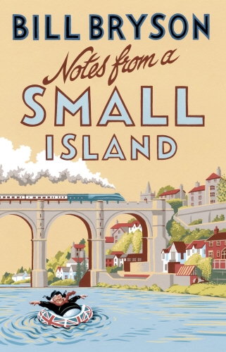 Book cover of Notes From A Small Island by Bill Bryson