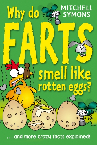 Book cover of Why Do Farts Smell Like Rotten Eggs? by Mitchell Symons