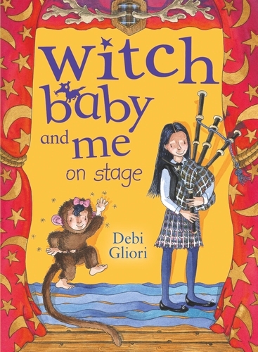 Book cover of Witch Baby and Me On Stage by Debi Gliori