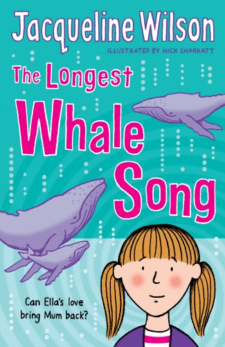 Book cover of The Longest Whale Song by Jacqueline Wilson