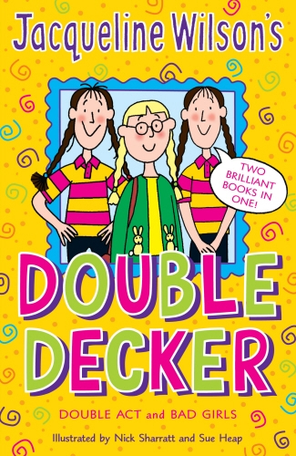 Book cover of Jacqueline Wilson Double Decker by Jacqueline Wilson