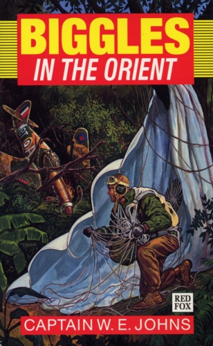 Book cover of Biggles in the Orient by W E Johns
