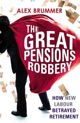 Book cover of The Great Pensions Robbery by Alex Brummer