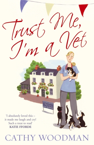 Book cover of Trust Me, I'm a Vet by Cathy Woodman