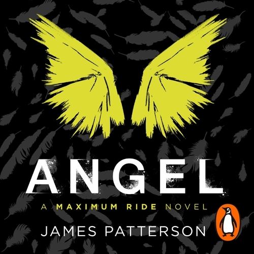 Book cover of #7 - Angel: A Maximum Ride Novel by James Patterson