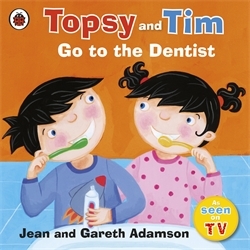 Book cover of Topsy and Tim: Go to the Dentist by Jean Adamson