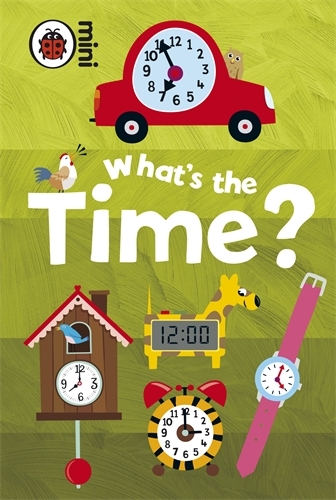 Book cover of Early Learning: What's the Time?