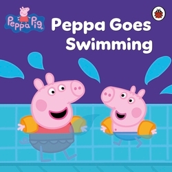 Book cover of Peppa Pig: Peppa Goes Swimming by Peppa Pig