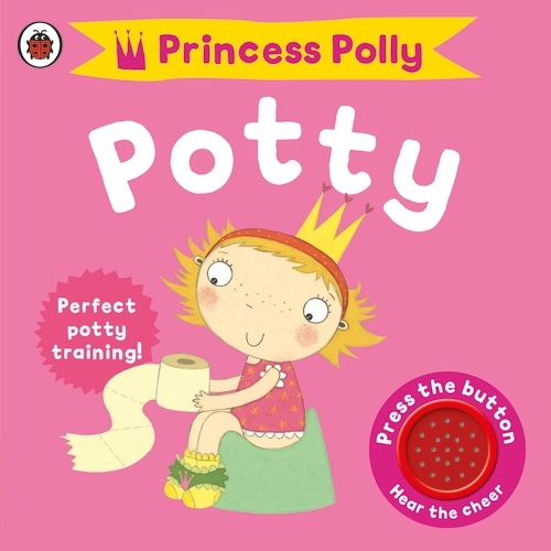 Book cover of Princess Polly's Potty by Andrea Pinnington
