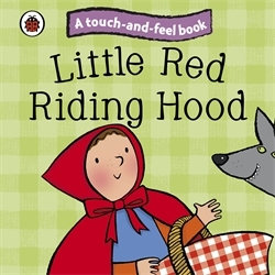 Book cover of Little Red Riding Hood: Ladybird Touch and Feel Fairy Tales