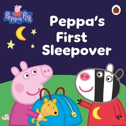 Book cover of Peppa Pig: Peppa's First Sleepover by Peppa Pig