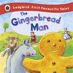 Book cover of The Gingerbread Man: Ladybird First Favourite Tales by Alan MacDonald, Ladybird