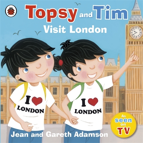 Book cover of Topsy and Tim: Visit London by Jean Adamson
