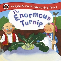 Book cover of The Enormous Turnip: Ladybird First Favourite Tales by Irene Yates