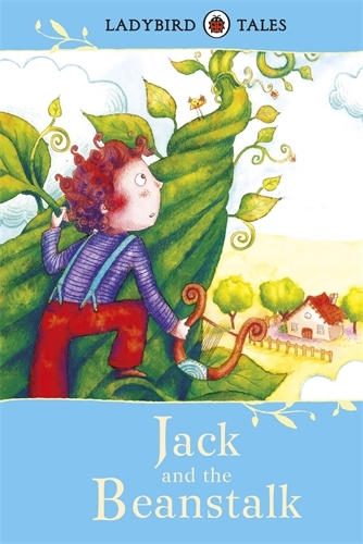 Book cover of Ladybird Tales: Jack and the Beanstalk by Vera Southgate