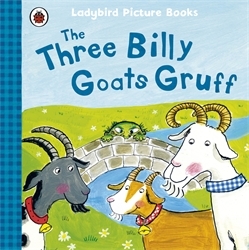 Book cover of The Three Billy Goats Gruff: Ladybird First Favourite Tales by Irene Yates, Ladybird