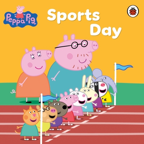 Book cover of Peppa Pig Book: Sports Day by Peppa Pig