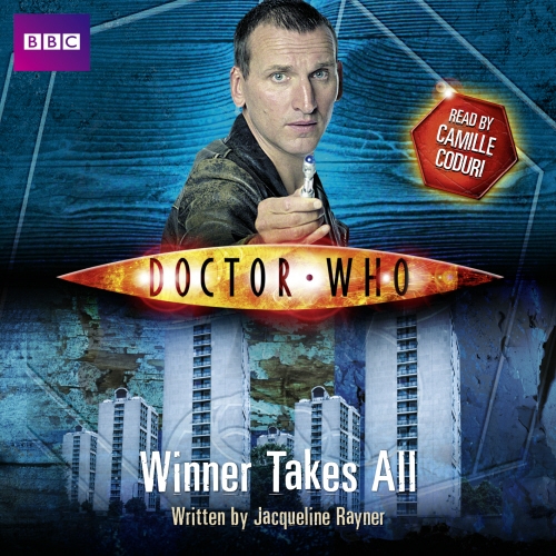 Book cover of Doctor Who: Winner Takes All by Jacqueline Rayner