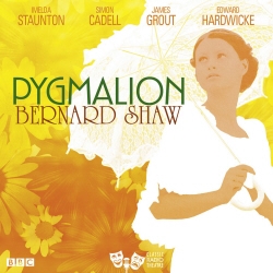 Book cover of Pygmalion (Classic Radio Theatre) by Bernard Shaw