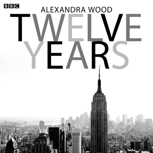 Book cover of Twelve Years by Alexandra Wood