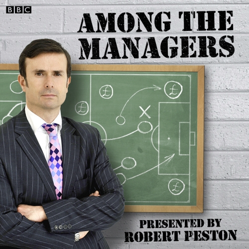 Book cover of Among The Managers by Robert Peston