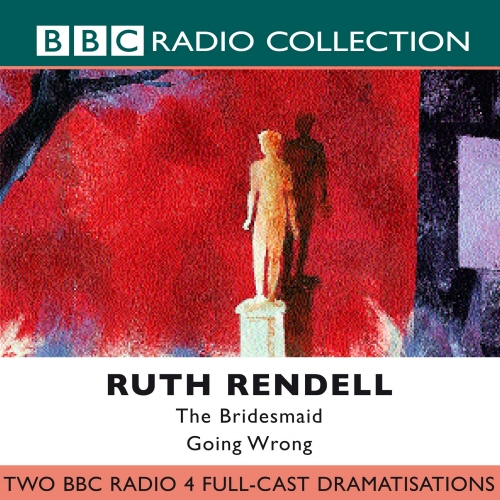 Book cover of The Bridesmaid / Going Wrong by Ruth Rendell