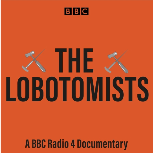 Book cover of The Lobotomists by Hugh Levinson