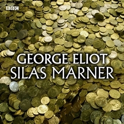 Book cover of Silas Marner (Classic Serial) by George Eliot, Richard Cameron