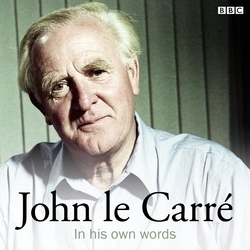 Book cover of John Le Carré In His Own Words by John le Carré