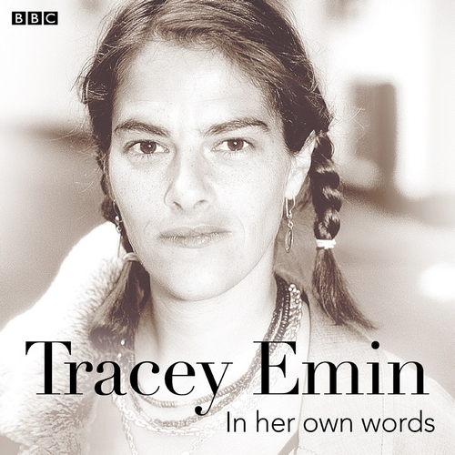 Book cover of Tracey Emin In Her Own Words by Tracey Emin
