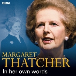 Book cover of Margaret Thatcher In Her Own Words by Margaret Thatcher