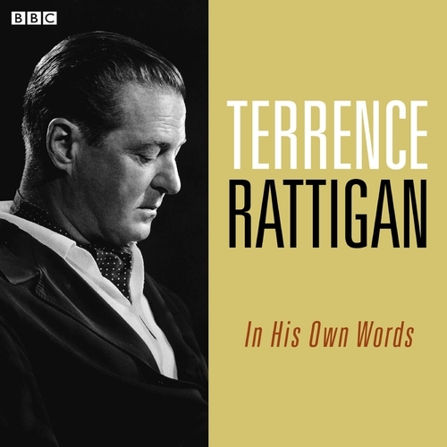 Book cover of Terence Rattigan In His Own Words by Terrence Rattigan